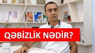 Qəbizlik nədir?