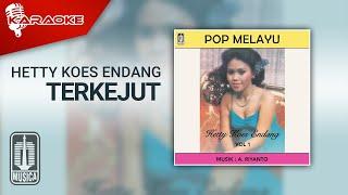 Hetty Koes Endang - Terkejut (Official Karaoke Video)