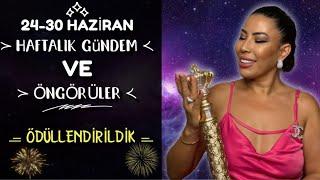 Nurcan Vecigün ile 24-30 Haziran Haftalık Gündem Ve Öngörüler