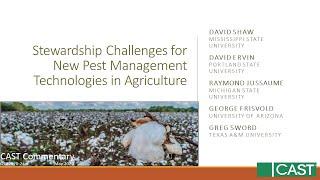 CAST Webinar - Stewardship Challenges for New Pest Management Technologies in Agriculture