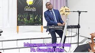 Mensagem musical com Pr. Gamaliel Pina - PIB - Iguaí-Ba 10/12/2023