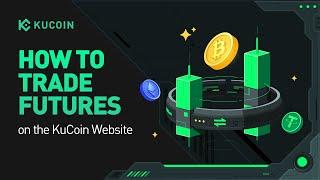 How to Trade Futures on the KuCoin Website