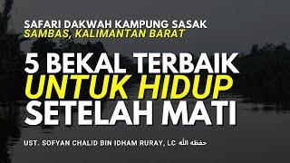 5 BEKAL TERBAIK UNTUK HIDUP SETELAH MATI