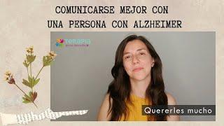 Cómo hablar a una persona con Alzheimer o demencia