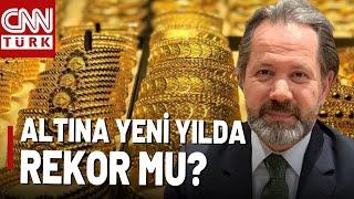 Yeni Yılda Altın Ne Kadar Olacak? 2025’te Altın Düşecek Mi, Yükselecek Mi? İslam Memiş Açıkladı…