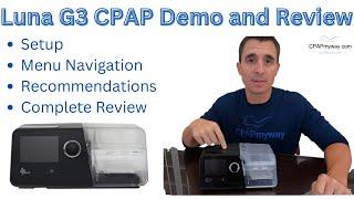 Luna G3 Auto CPAP- Setup and Review