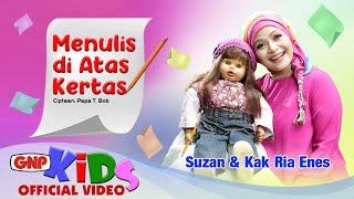 Suzan & Kak Ria Enes – Menulis di Atas Kertas | Lagu Anak – Official Music Video