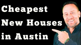 Cheap New Construction Homes in Austin | Cheap Houses in Austin Texas