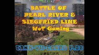 BATTLE of PEARL RIVER & SIEGFRIED LINE WoT (TANK-VII-Carro P.88)