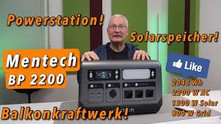 Mentech BP 2200 - Powerstation, Balkonkraftwerk & Solarspeicher! Einfacher kann man nicht einspeisen