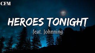 "Heroes Tonight"(feat. Johnning) Lyrics Video | CFM