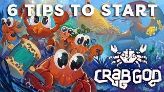 Crab God - 6 tips to start