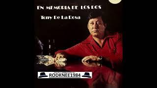 "EN MEMORIA DE LOS DOS" Tony De La Rosa (1978 LP REMASTERED 32-bit)