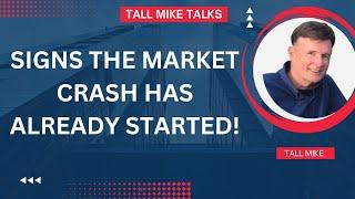 THE MARKET CRASH HAS ALREADY STARTED! Housing Market Crash -Tall Mike Talks