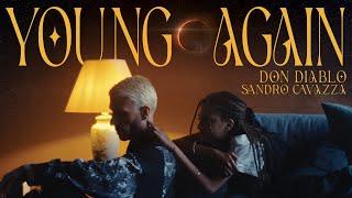 Don Diablo & Sandro Cavazza - Young Again | Official Music Video