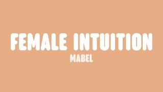 Mabel - Female Intuition (Lyrics)