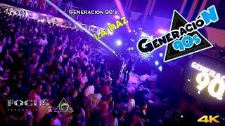 GENERACIÓN 90s│LA PAZ 16 de AGOSTO 2024│FOCUS PRODUCCIONES BOLIVIA