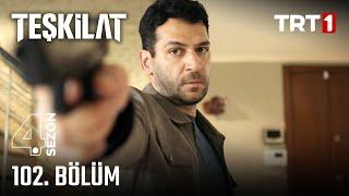 Teşkilat 102. Bölüm @trt1