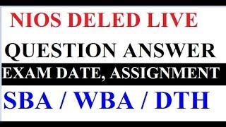 NIOS D.el.ed Live Question Answer, Exam Date, Assignment, SBA, WBA, DTH | Online Partner