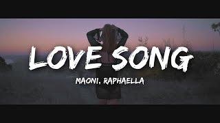 Maoni - Love Song feat. Raphaella (Lyric Video)