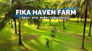 FIKA HAVEN FARM: Brgy Sto. Niño, Tanay Rizal