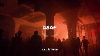 DEAF - Let It Drop [Hit The Club Mix]