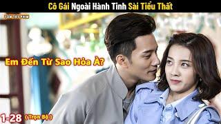 Tổng Tài Lạnh Lùng Lụm Được Cô Gái Ngoài Hành Tinh | Review Phim Ngôn Tình