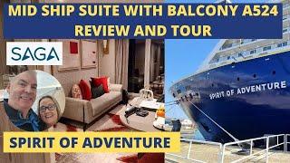 Saga Spirit of Adventure Mid Ship Suite with Balcony A524 Review and Tour