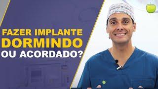 ANESTESIAS para fazer IMPLANTE DENTARIO. Dormindo ou Acordado? Entenda os tipos.