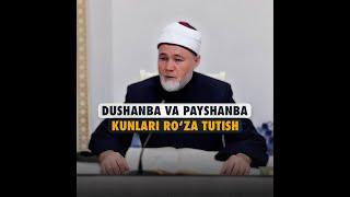 Dushanba va payshanba kunlari ro`za tutish