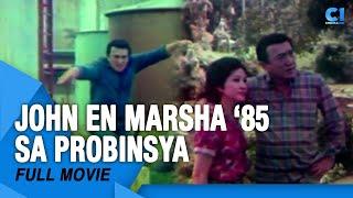 ‘John En Marsha '85 Sa Probinsya' FULL MOVIE | Dolphy, Nida Blanca, Maricel Soriano | Cinema One