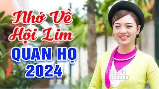 LK Quan Họ Bắc Ninh Đặc Sắc 2024Mê Say Tiếng Hát Liền Chị Ngọc Khánh - LK Nhớ Về Hội Lim