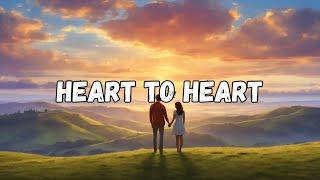 Heart to Heart - Romantic Song of Deep Love and Understanding