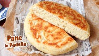 PANE in PADELLA | Facilissimo e Super Soffice | Ricetta di Life&Chiara Senza Forno