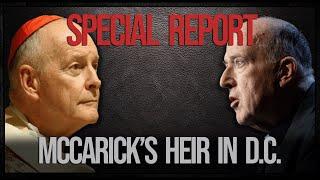 SPECIAL REPORT: McCarrick's Heir in D.C.
