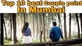 Best 10 lover's point in mumbai / top 10 best places for couples