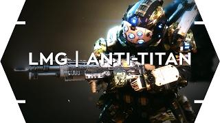 TITANFALL 2 - The Biggest Guns (LMG's & Anti-Titan Weapons)