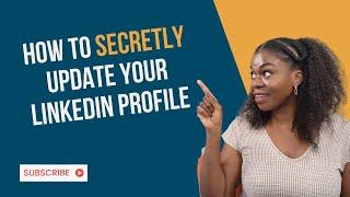 LinkedIn Quick Tip: How to Update LinkedIn Profile Without Notifying Contacts
