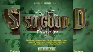 So Far So Good Riddim Mix (Sept 2023) Turbulence,Treesha,Lavosti,Frankie Dee Kenya.