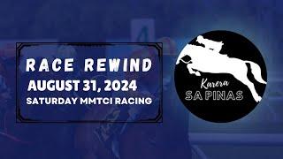 MMTCI RACE REWIND | AUGUST 31, 2024 | SATURDAY METRO TURF RACING | Karera Sa Pinas