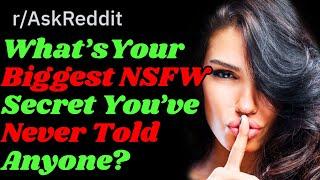 [NSFW] People Reveal Their Biggest Dirty Secrets (r/AskReddit Top Posts | Reddit Stories)