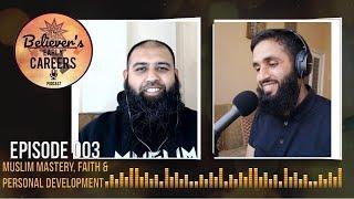 #3 Your Personal Development and How Islam is Key to All of it! - Mohammad Arshad