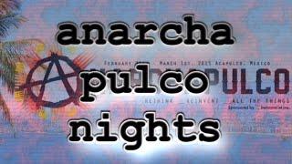 The Paradise Paradox - 20 - Anarchapulco Nights