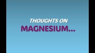 Thoughts on Magnesium! (RBC Magnesium)