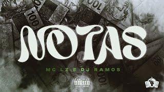 Notas - Dj Ramos & MC LZ (Official Audio)