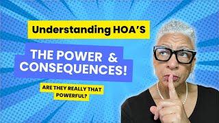 Understanding HOAs: The Power and Consequences