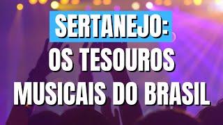 Sertanejo: Os Tesouros Musicais do Brasil