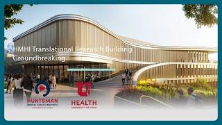 Huntsman Mental Health Institute Translational Research Building Groundbreaking