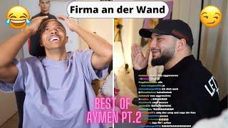 Es ist die Firma… Best Of Aymen Part 2