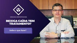 BEXIGA CAIDA TEM TRATAMENTO? O que você precisa saber sobre esse diagnóstico.